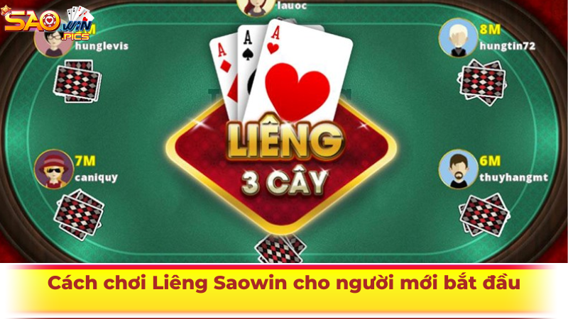 Cách chơi Liêng Saowin cho người mới bắt đầu